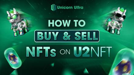 How to Buy and Sell NFTs on U2NFT