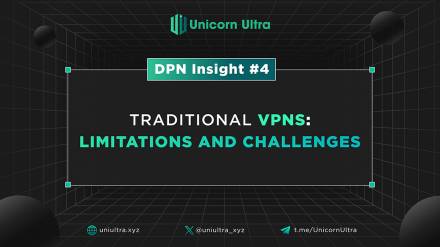 DPN Insight #4: Limitations and Challenges of Traditional VPNs - Necessitating Innovation in Digital