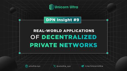 DPN Insight #9: Real-World Applications of Decentralized Private Networks - Transforming Digital Int