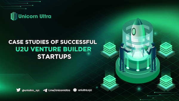 U2U Venture Builder Startups