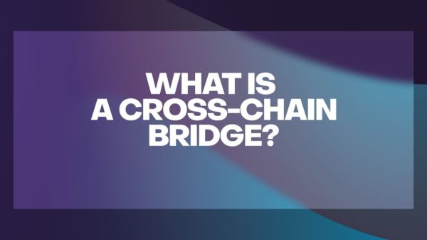 what-is-a-cross-chain-bridge